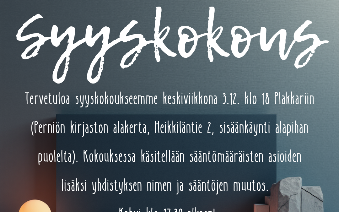 Tervetuloa Lauri Markkinat yhdistys ry:n syyskokoukseen – nyt rakennetaan yhdistyksen tulevaisuutta